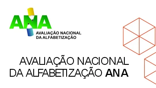 AVALIAÇÃO NACIONAL DA ALFABETIZAÇÃO (ANA) | Educação Anguera