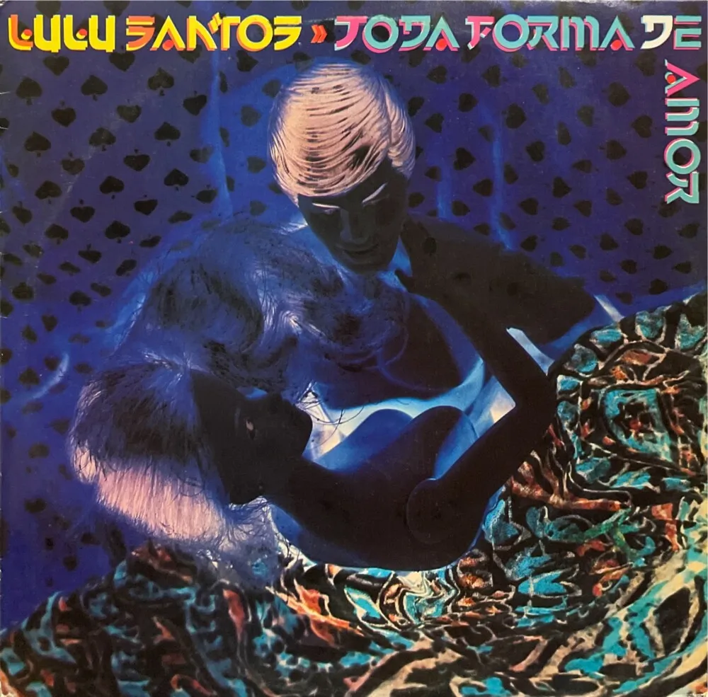 Lulu Santos - Toda Forma de Amor (1988) - Estilhaços Discos