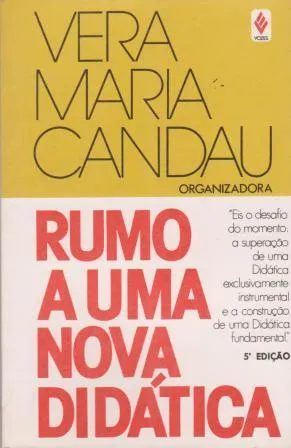 Livro: Rumo a uma Nova Didática - Vera Maria Candau | Estante Virtual