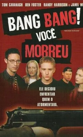 Bang, Bang! Você Morreu! - 13 de Outubro de 2002 | Filmow