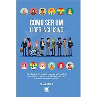 Como Ser Um Líder Inclusivo Liliane Rocha - Outros Livros - Liliane ...