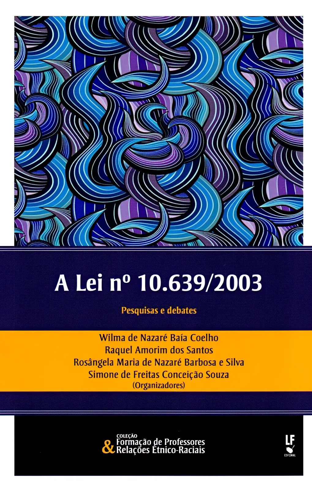 A Lei Nº 10.639/2003. Pesquisas e Debates PDF Wilma de Nazare Baia ...