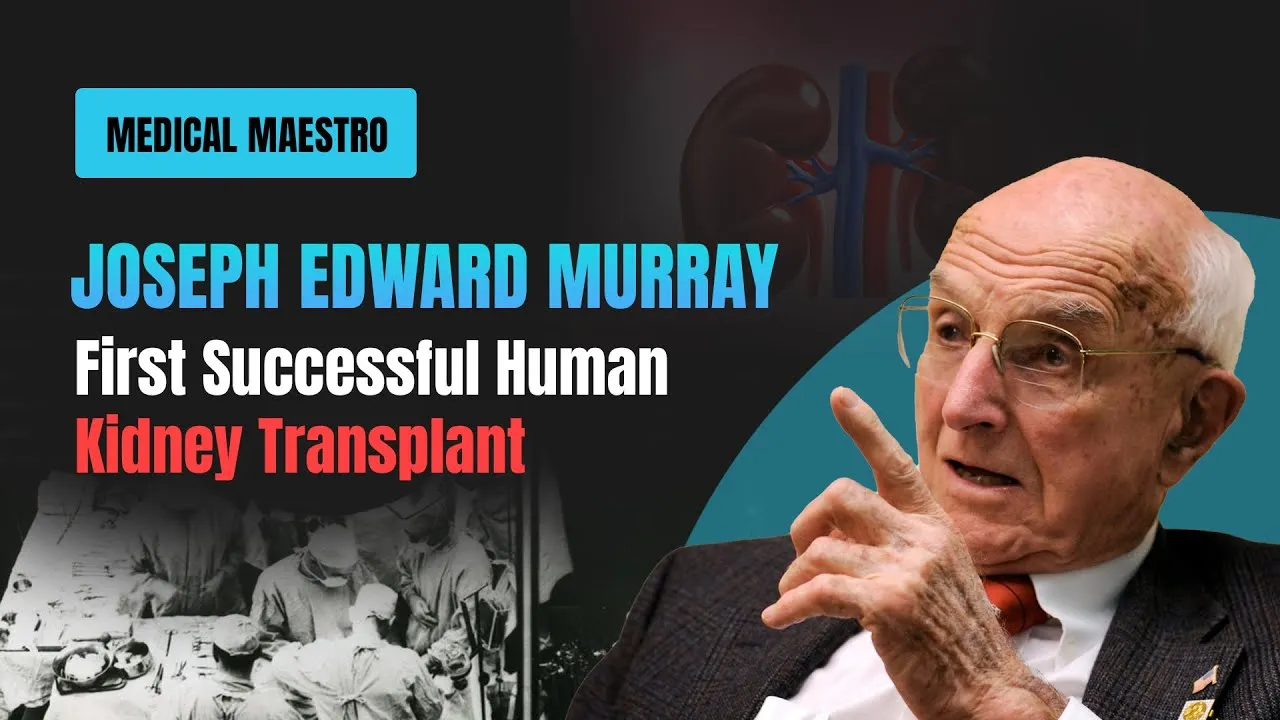 First Successful Human Kidney Transplant | Dr. Joseph Edward Murray ...