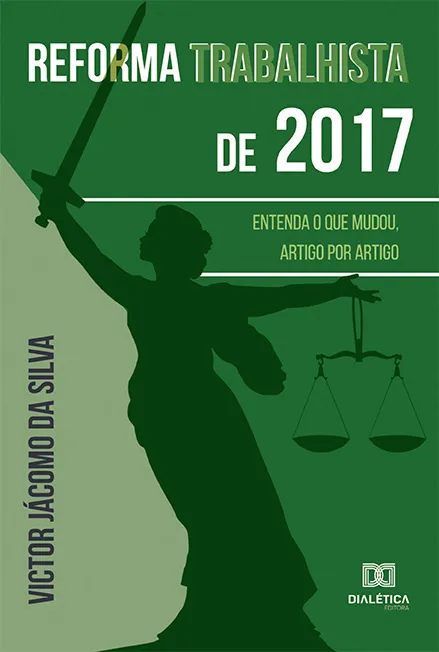 Reforma trabalhista de 2017: entenda o que mudou, artigo por artigo ...