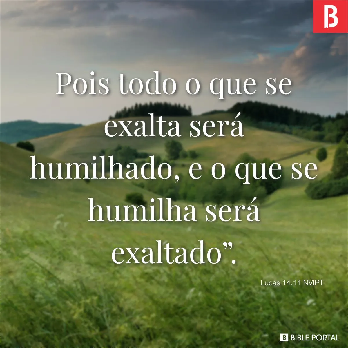 Lucas 14:11 NVIPT - Bible Scripture Image - Bible Portal