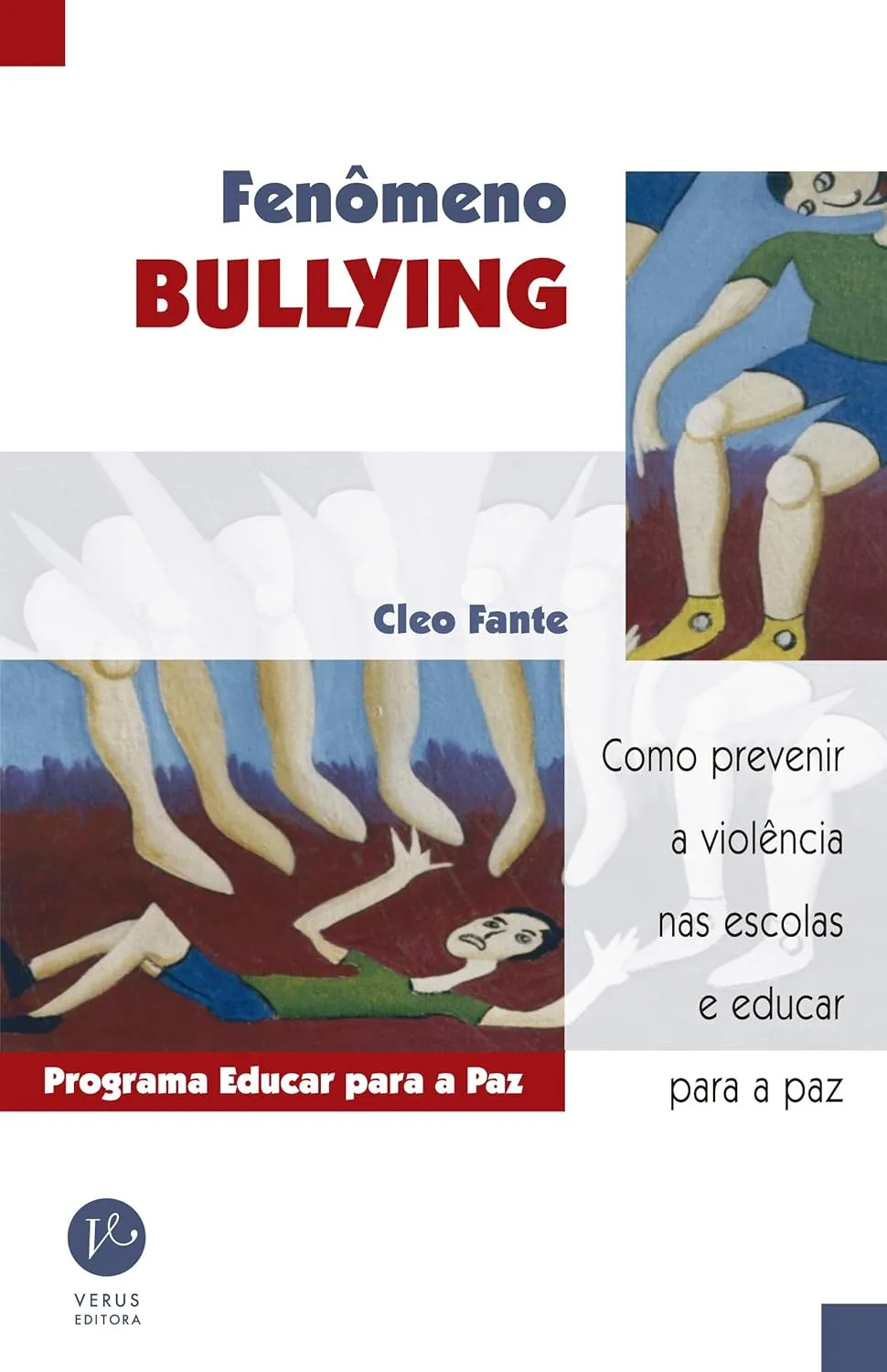 Fenômeno Bullying: Cleo Fante: 9788587795694: Amazon.com: Books
