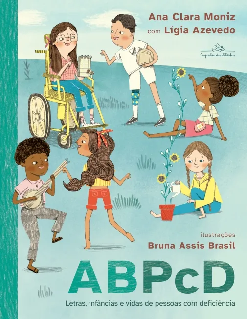 ABPcD - Ana Clara Moniz e Lígia Azevedo - Grupo Companhia das Letras