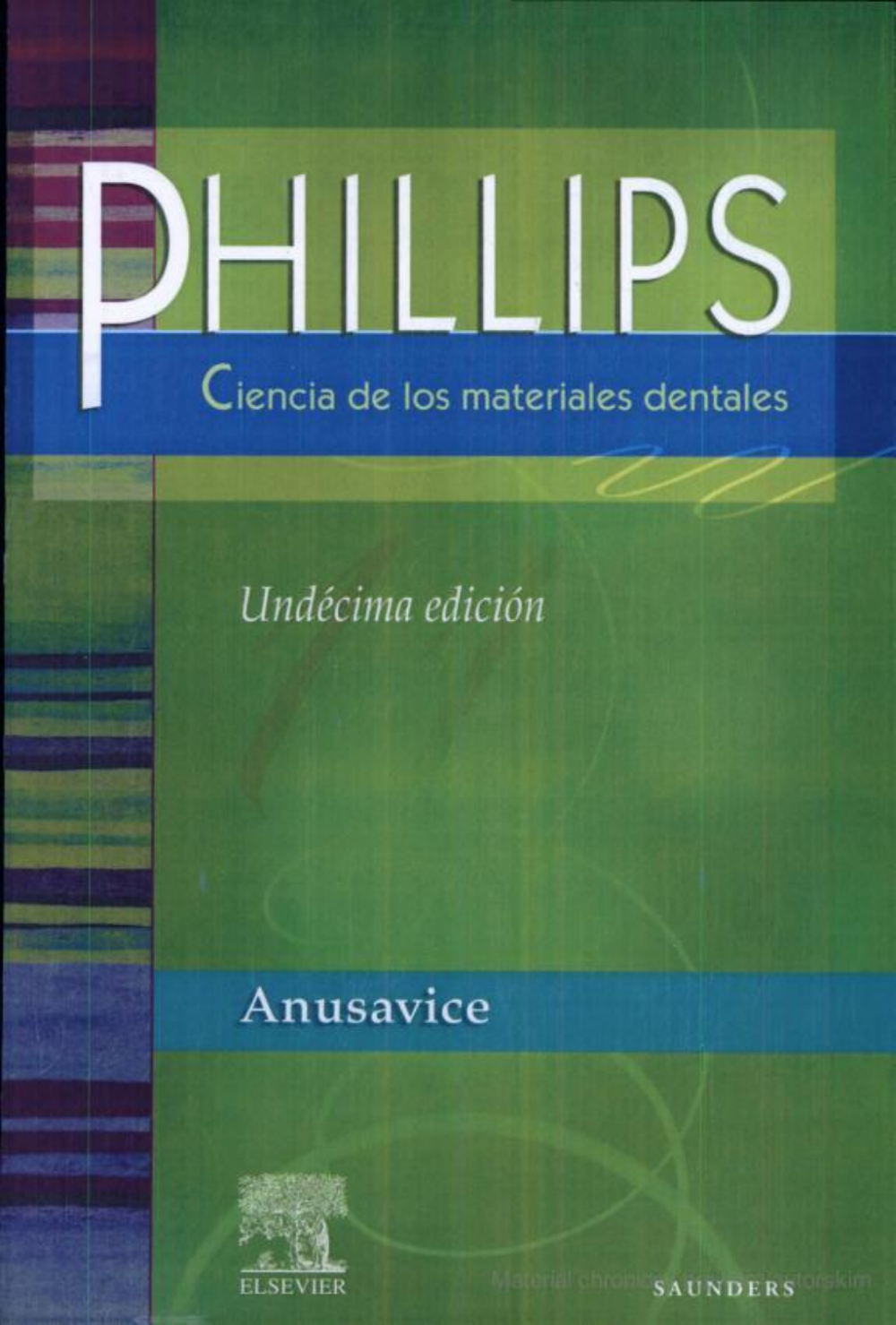 Livro Phillips Ciência dos Materiais Dentários 11ª Edição