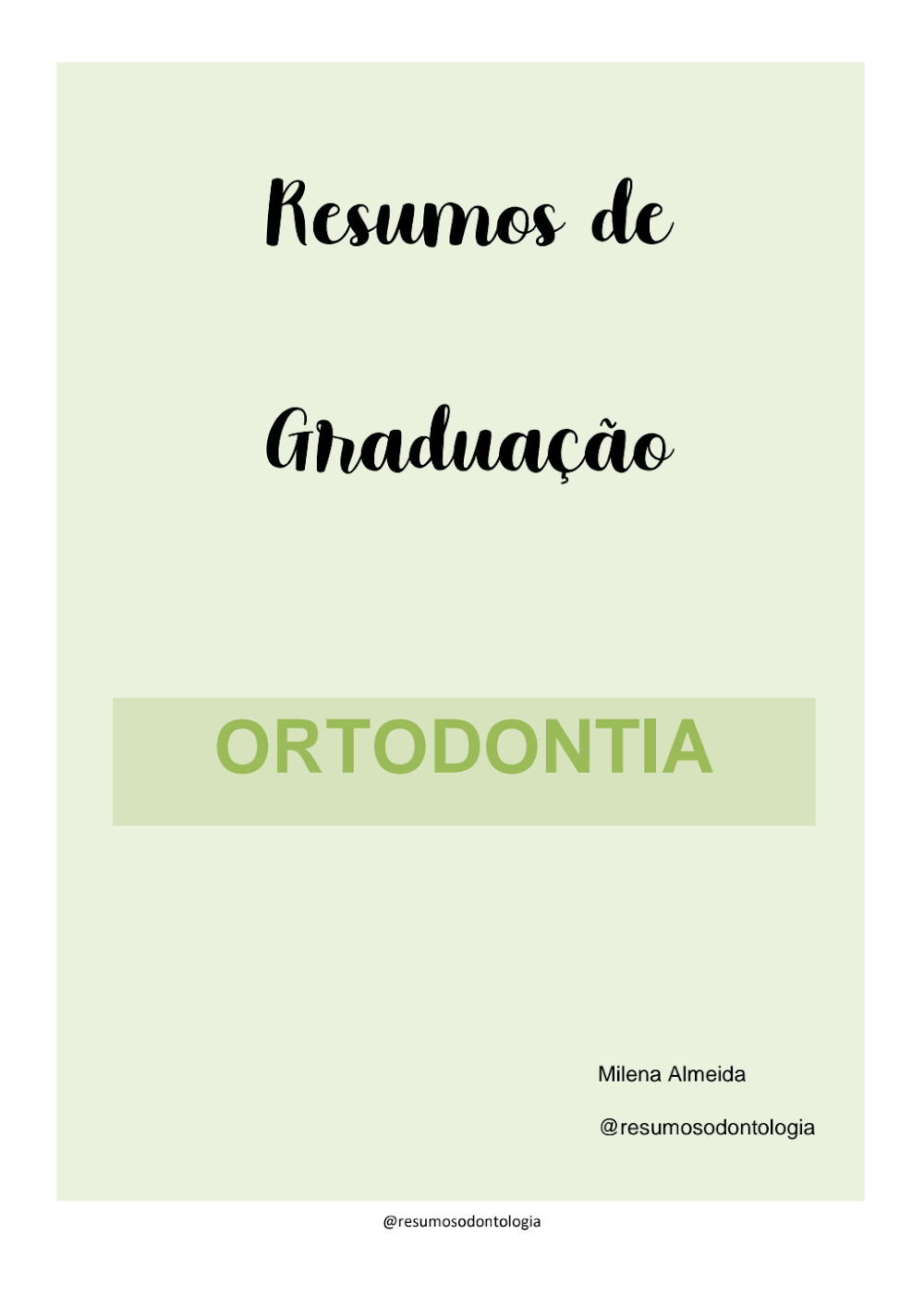 Resumos de Ortodontia para Graduação: Guia Milena Almeida