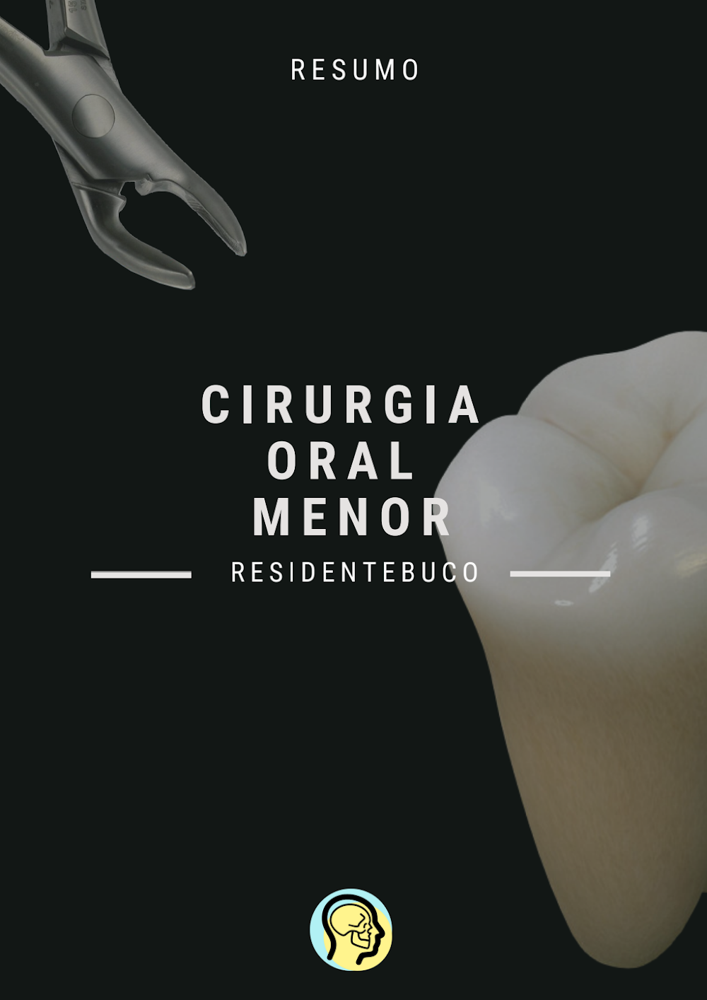 Resumo de Cirurgia Oral Menor: Guia @residentebuco