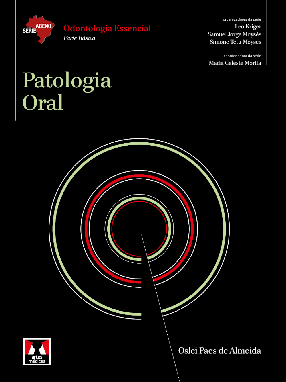 Patologia Oral: Série Odontologia Essencial (ABENO)