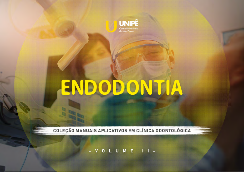 Manual de Endodontia: Coleção Aplicativos UNIPÊ Volume II