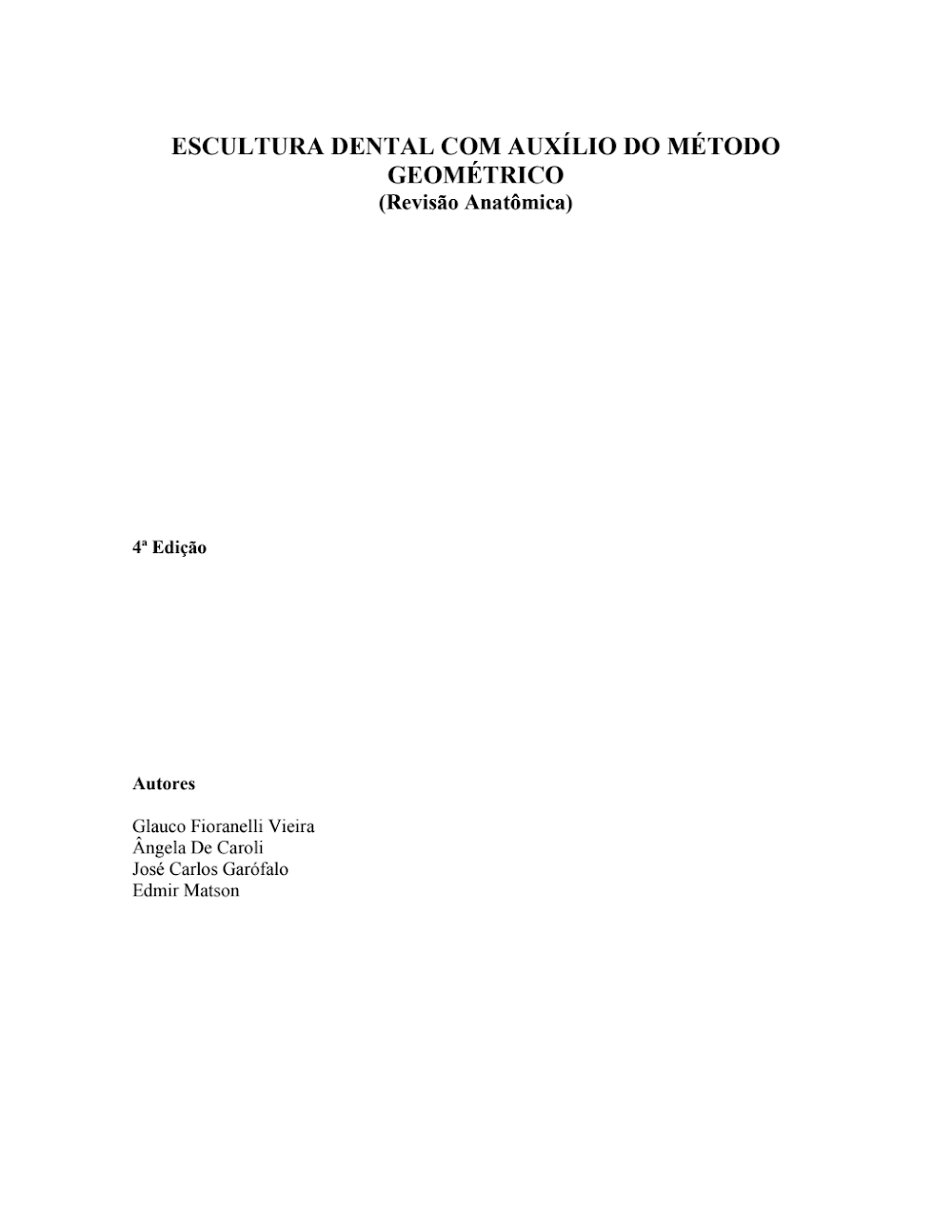 Escultura Dental: Método Geométrico e Revisão Anatômica (4ª Edição)