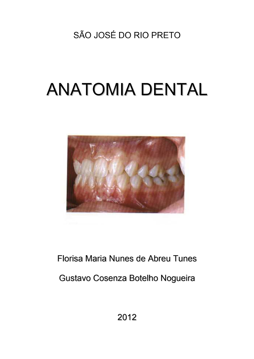 Apostila de Anatomia Dental: Florisa Maria e Gustavo Nogueira