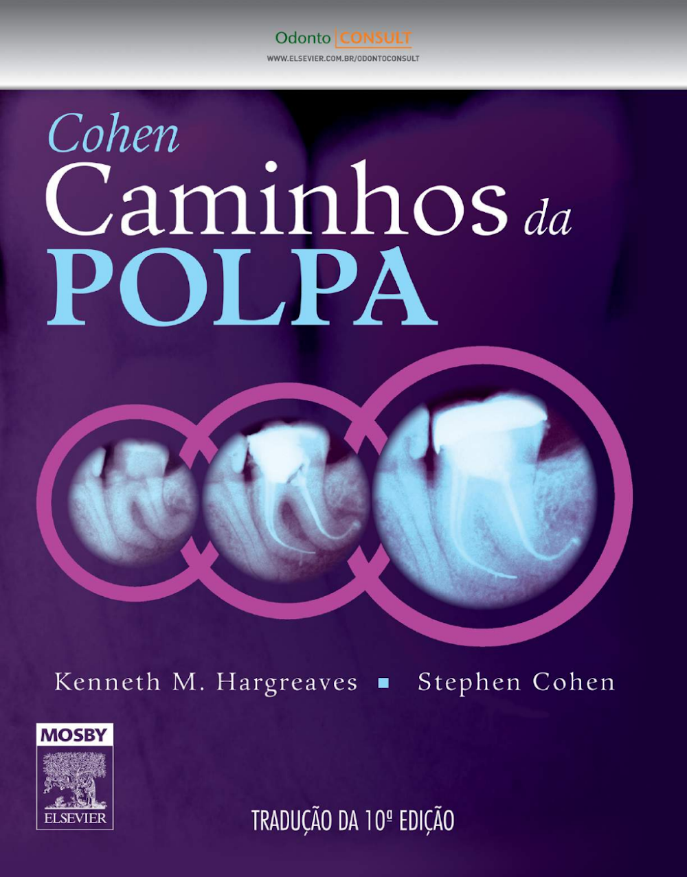 Cohen Caminhos da Polpa: Endodontia (10ª Edição)