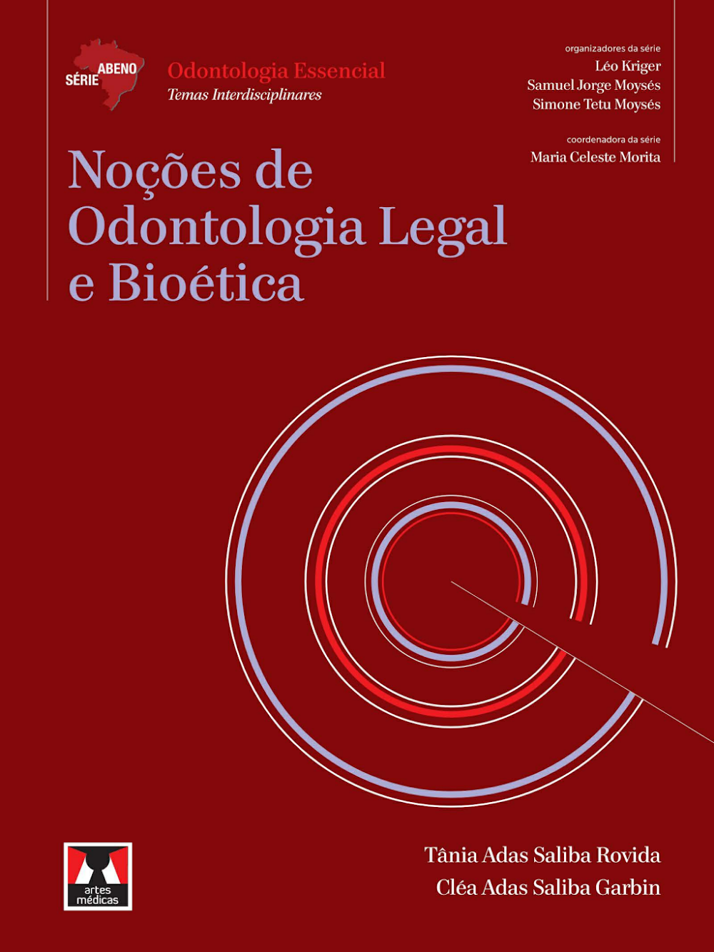 Noções de Odontologia Legal e Bioética: Série ABENO