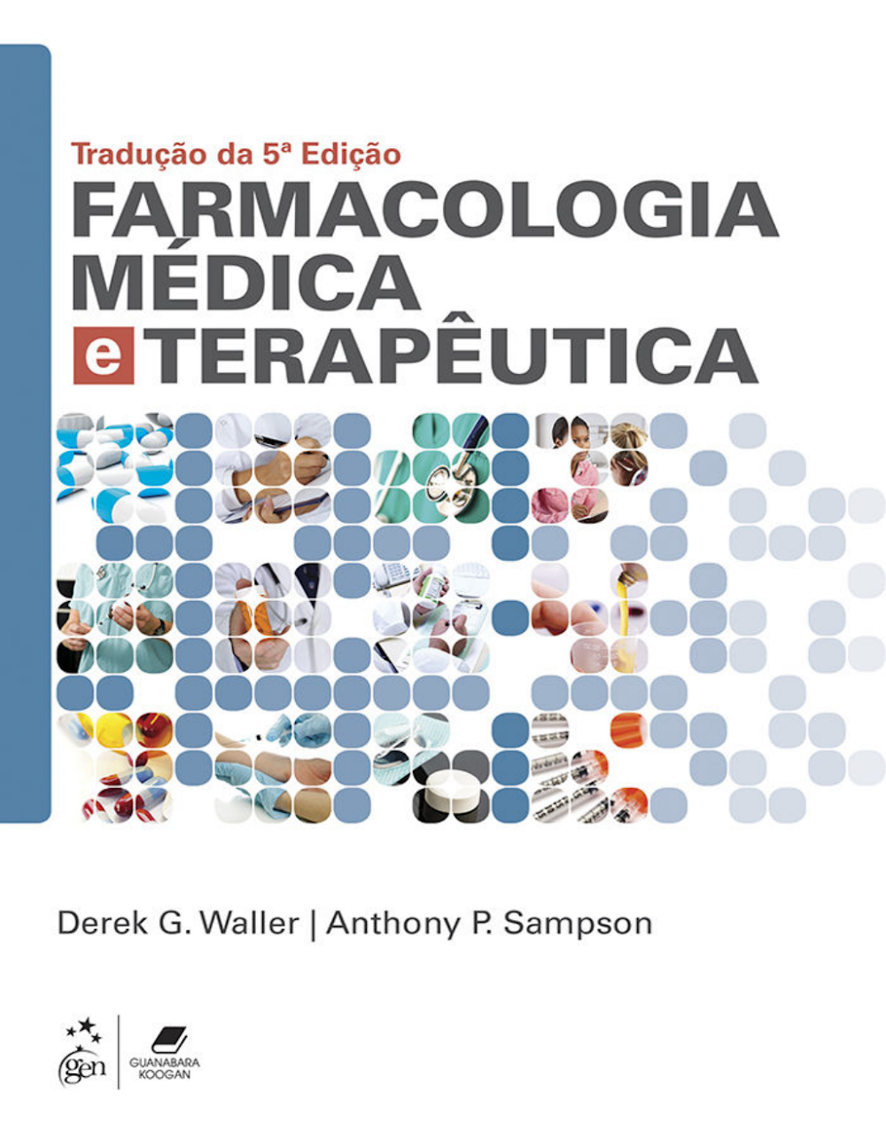 Livro Farmacologia Médica e Terapêutica – 5ª Edição Waller