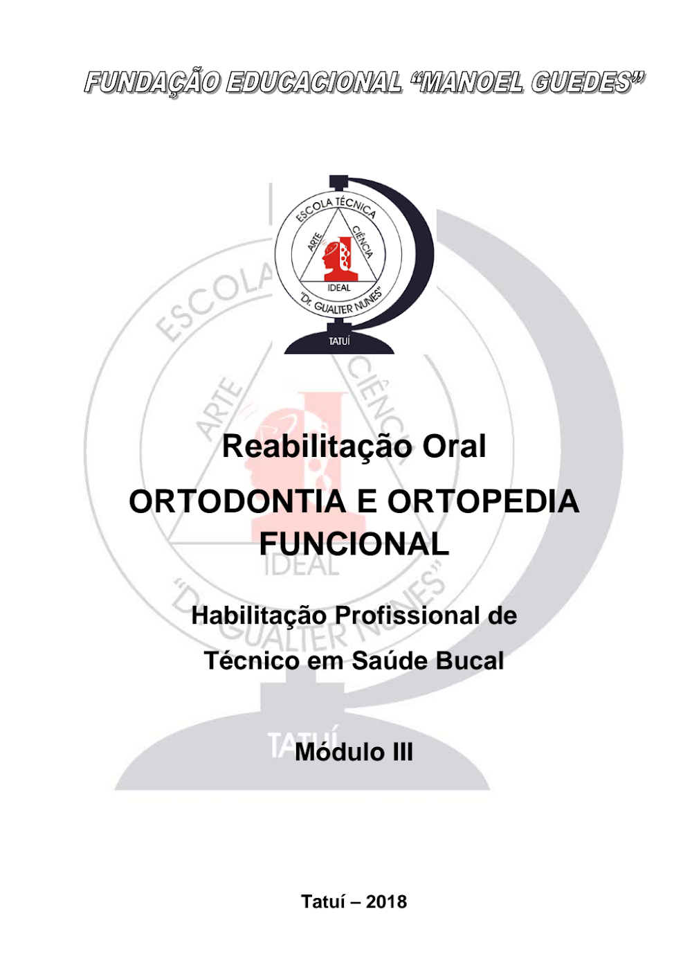 Técnico em Saúde Bucal: Módulo de Ortodontia e Reabilitação