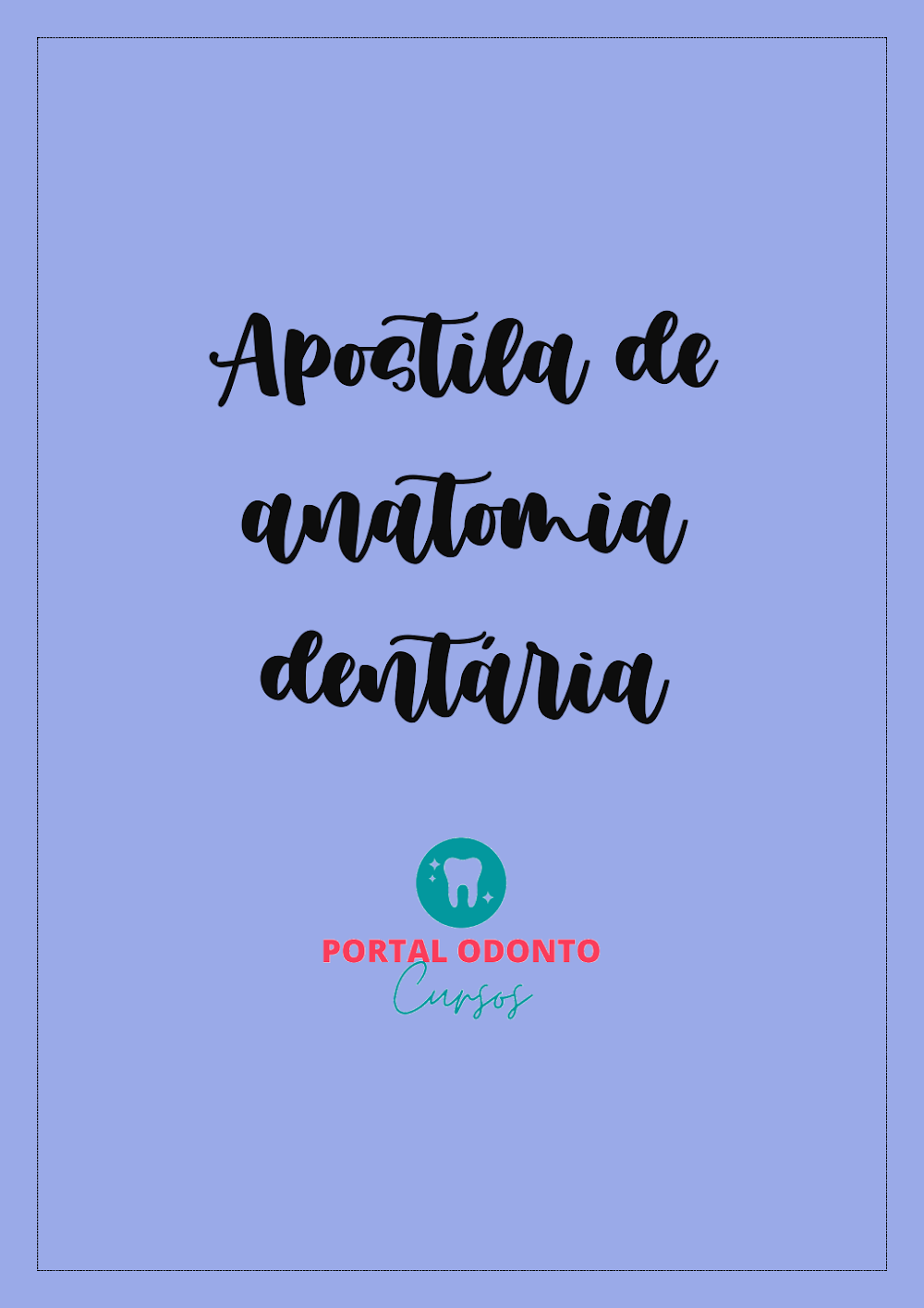 Apostila de Anatomia Dentária | Portal Odonto Cursos