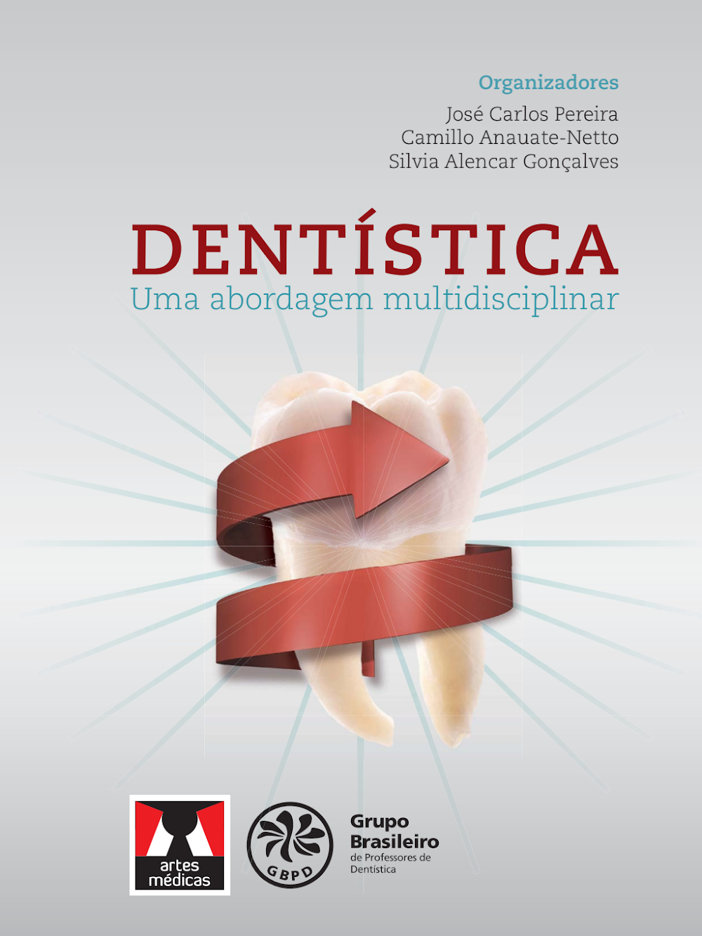 Livro Dentística: Uma Abordagem Multidisciplinar – GBPD