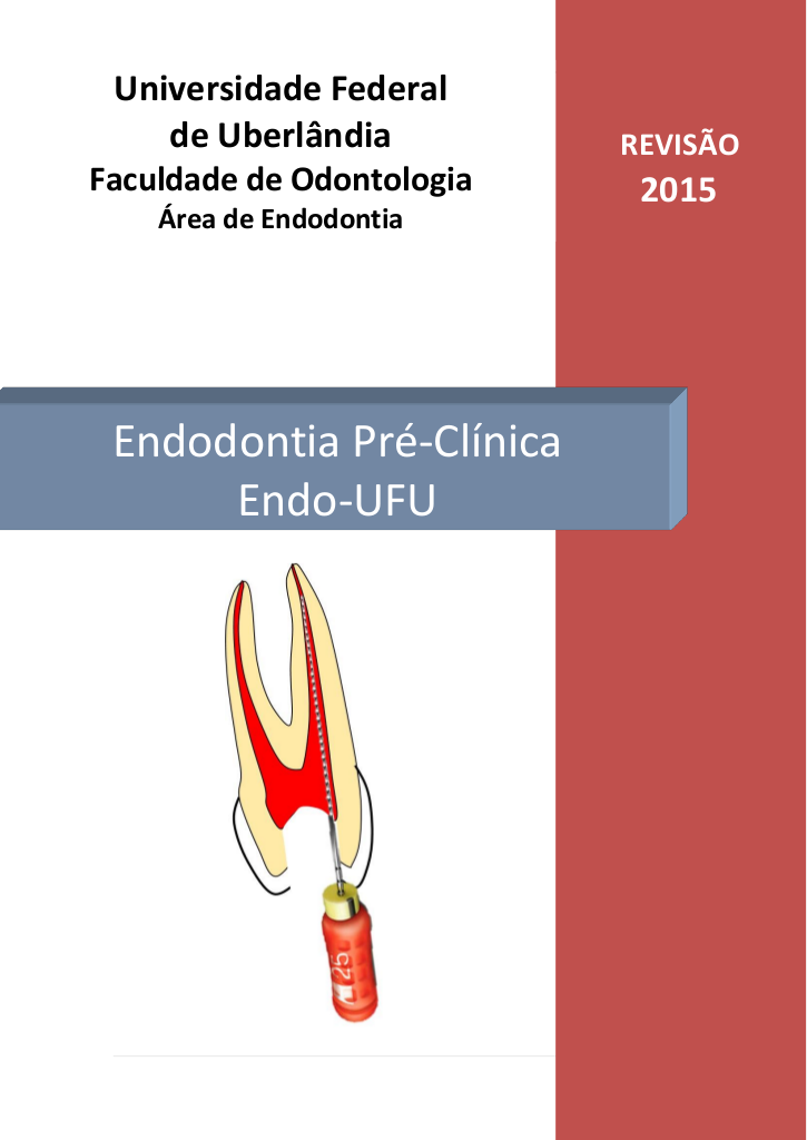 Endodontia Pré-Clínica: Apostila da Faculdade de Odontologia UFU