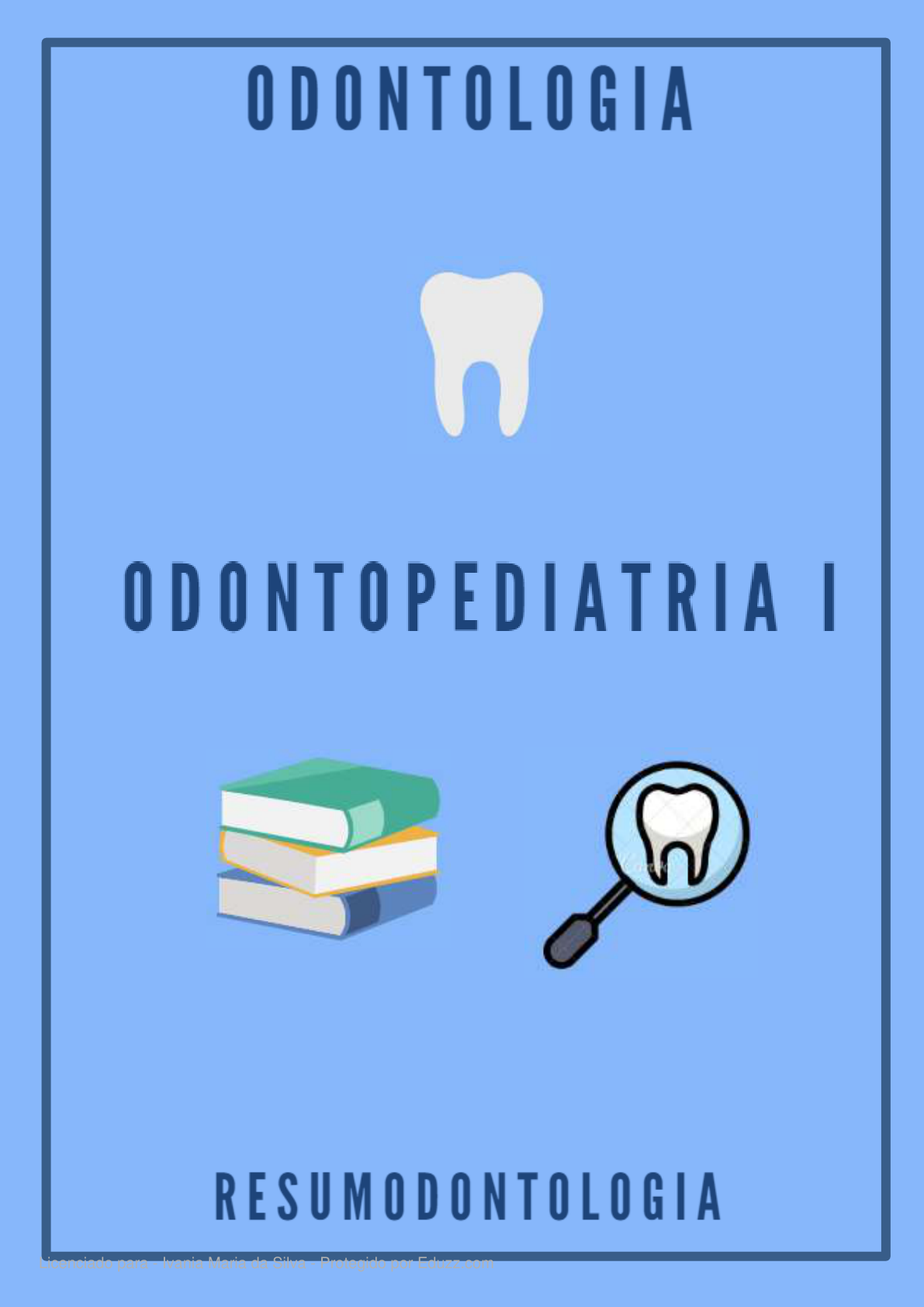 Resumo de Odontopediatria I: Guia de Estudo Odontológico