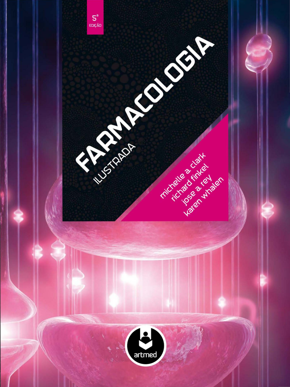 Capa do livro Farmacologia Ilustrada 5ª Edição de Michelle A. Clark, mostrando fundo preto com ilustrações biológicas em tons de magenta.