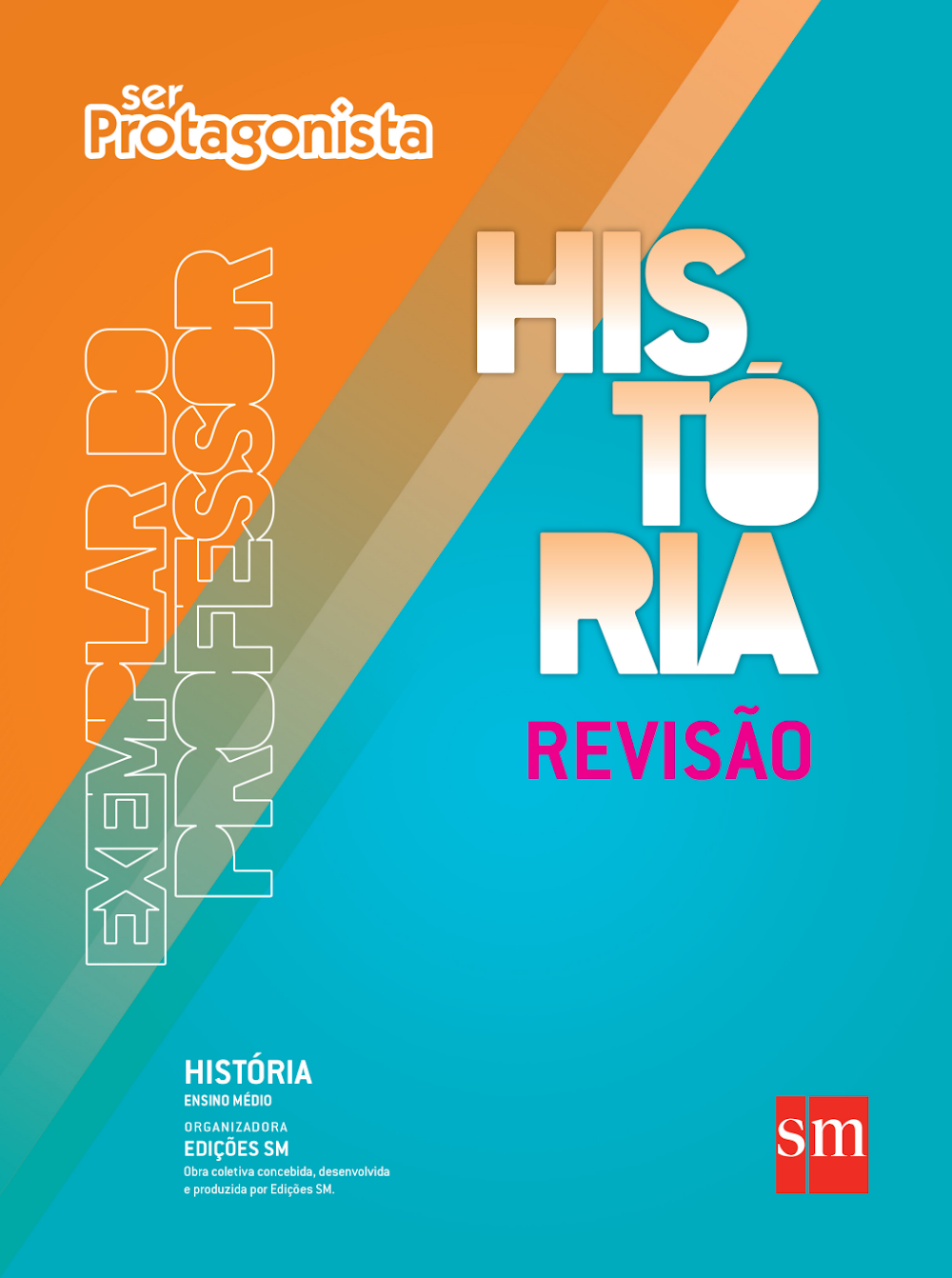 Livro História Revisão Ensino Médio – Coleção Ser Protagonista