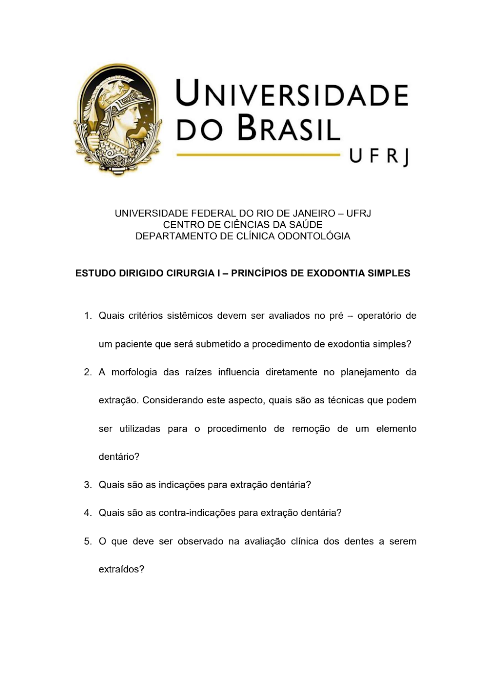 Estudo Dirigido UFRJ: Princípios de Exodontia Simples