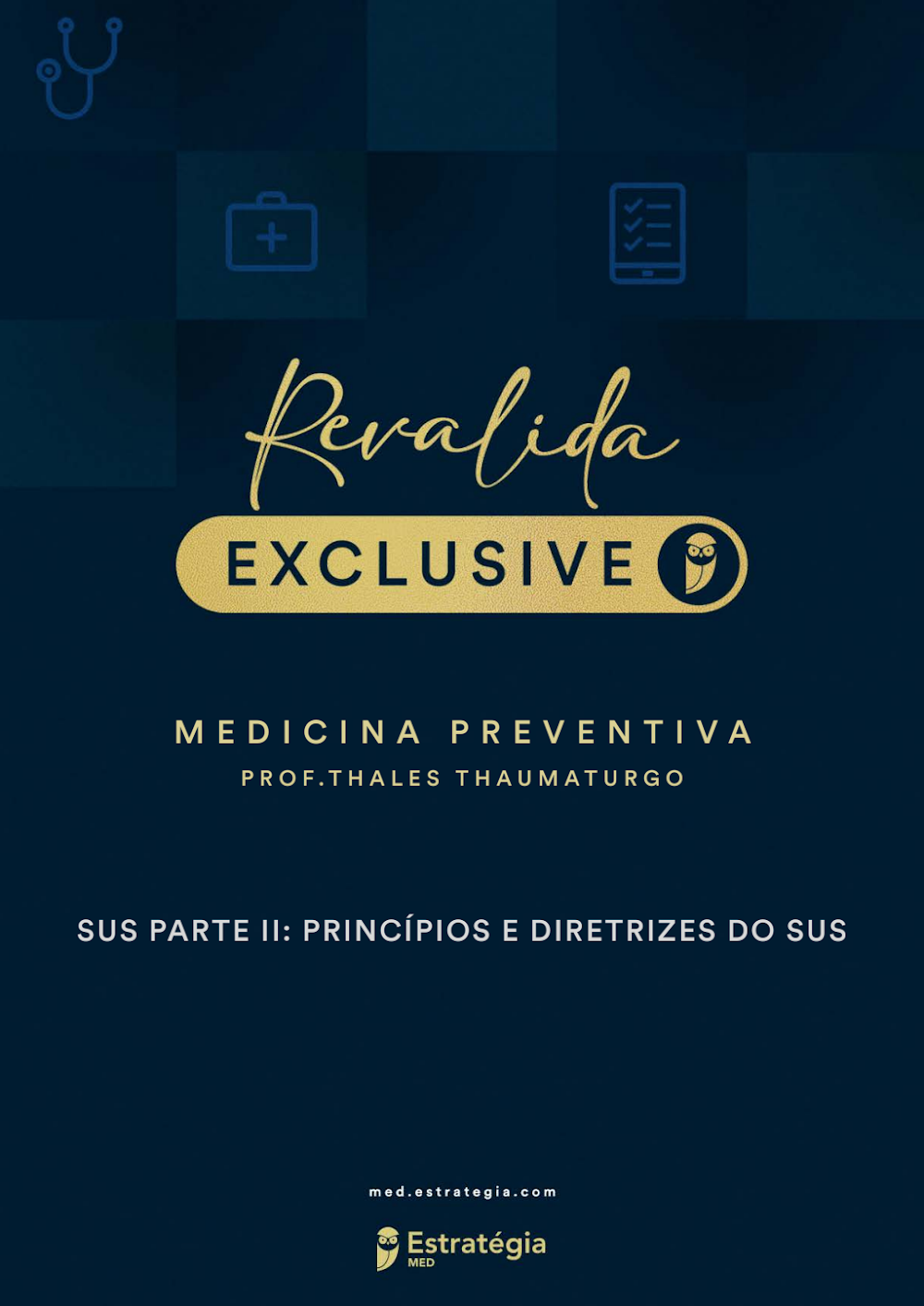 Princípios e Diretrizes do SUS – Revalida Exclusive Parte II