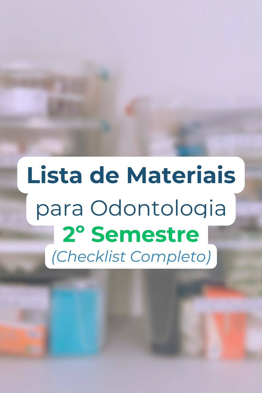 📚 Lista de Materiais do 2º Semestre de Odontologia