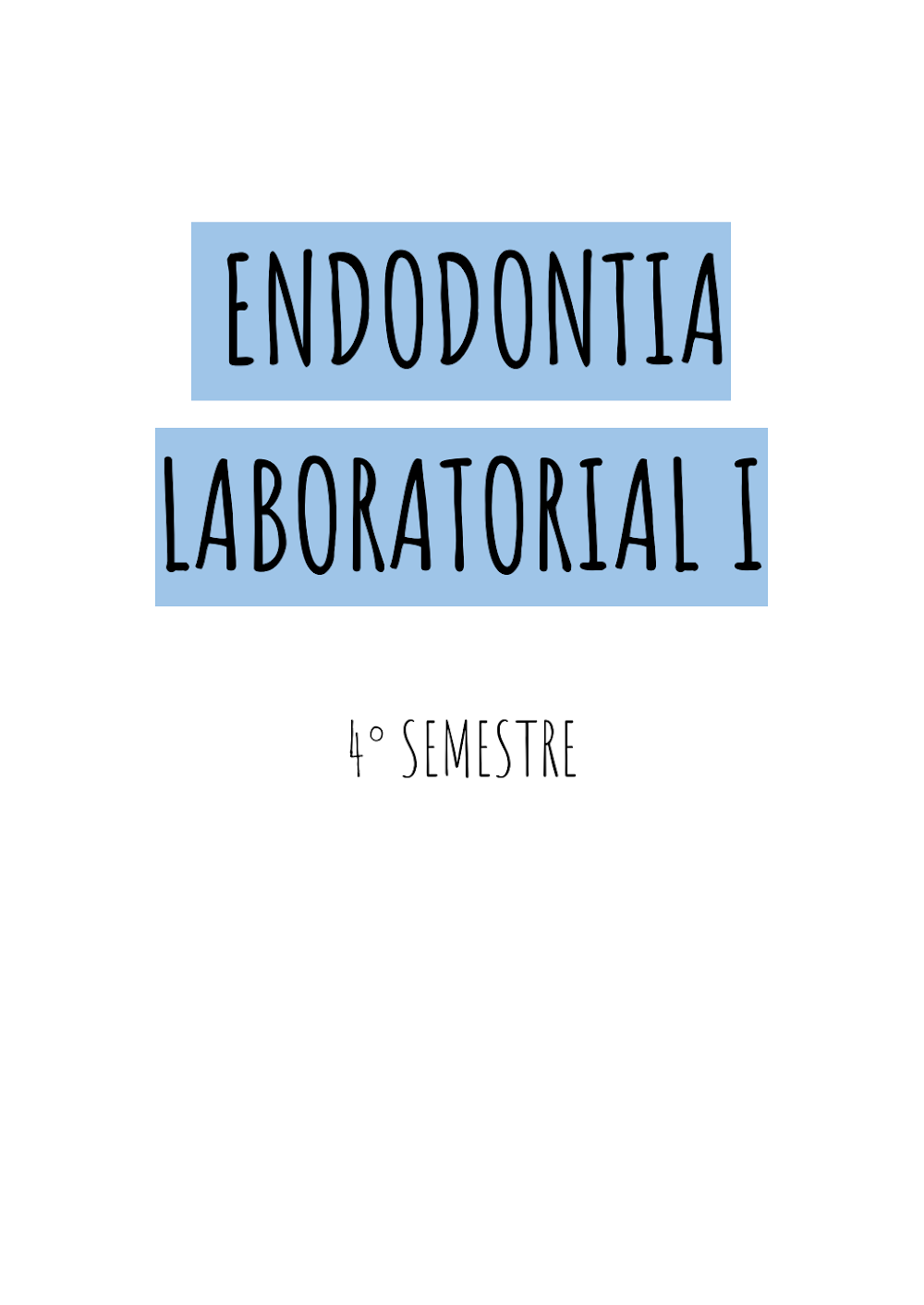 Endodontia Laboratorial I: Guia Prático para o 4º Semestre