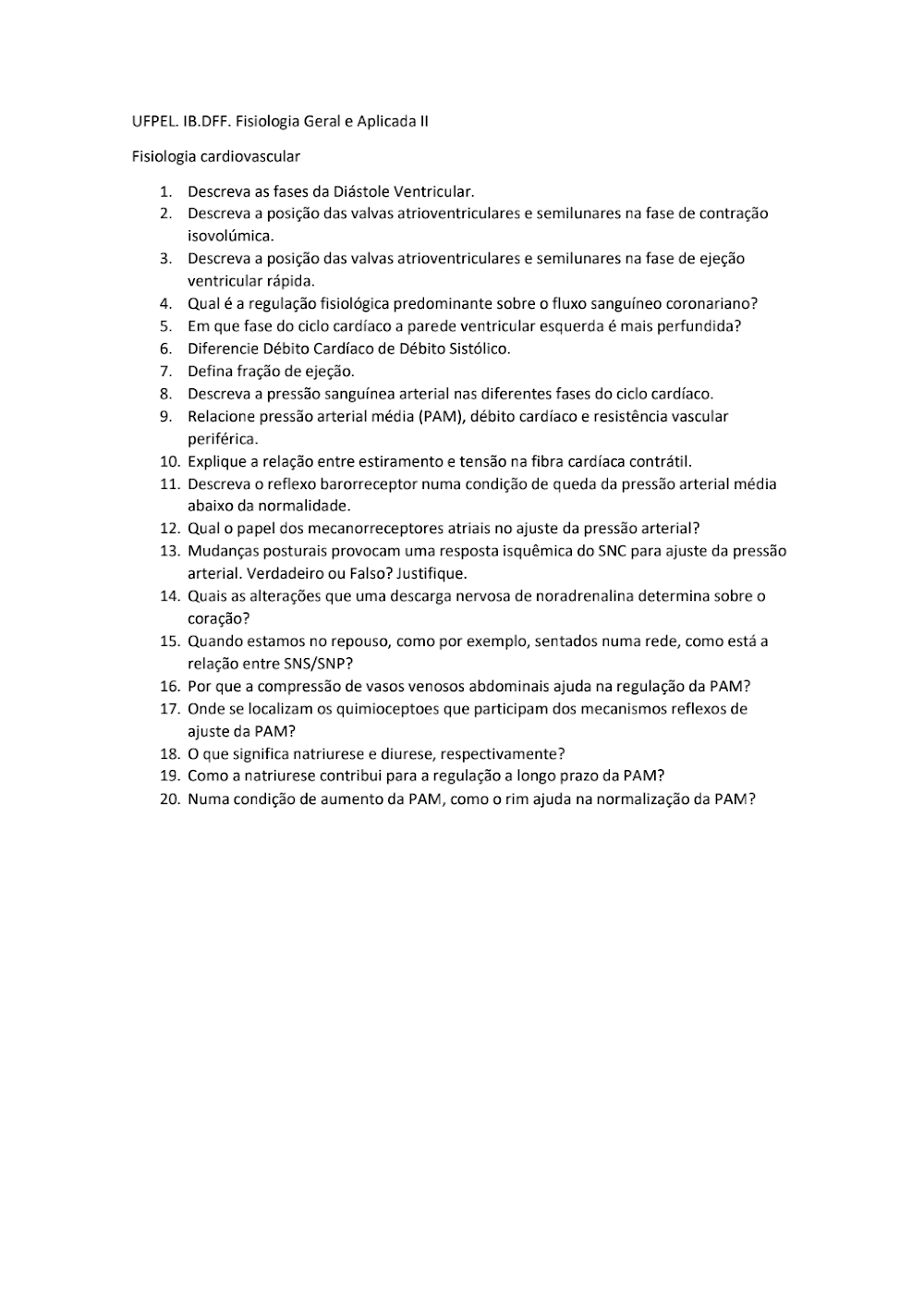 Estudo Dirigido Fisiologia Cardiovascular UFPEL: 20 Questões