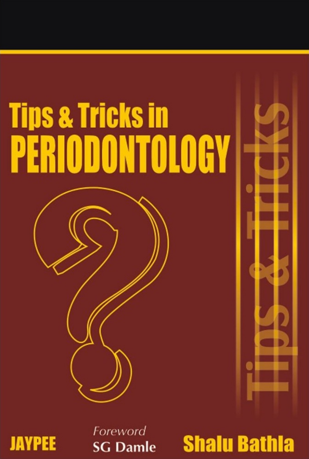 Tips & Tricks in Periodontology: Guia Prático por Shalu Bathla