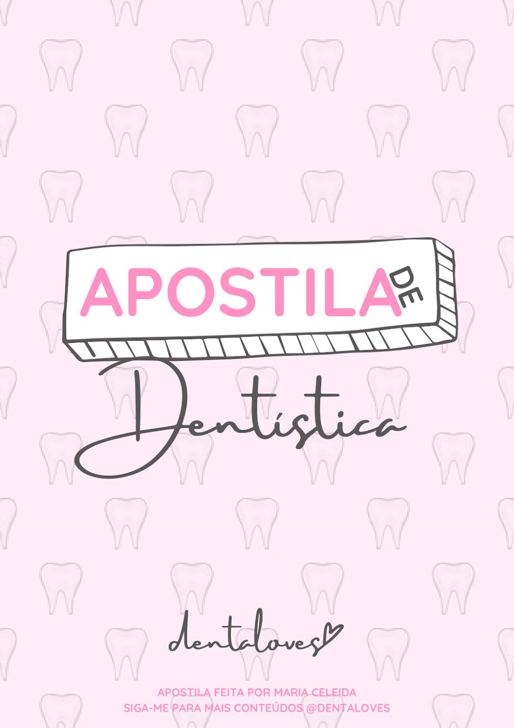 Apostila de Dentística Gratuita por Maria Celeida – Amostra