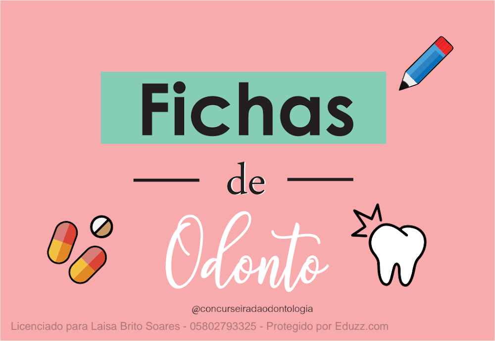 Fichas de Odonto: Material de Estudo – Segunda Edição