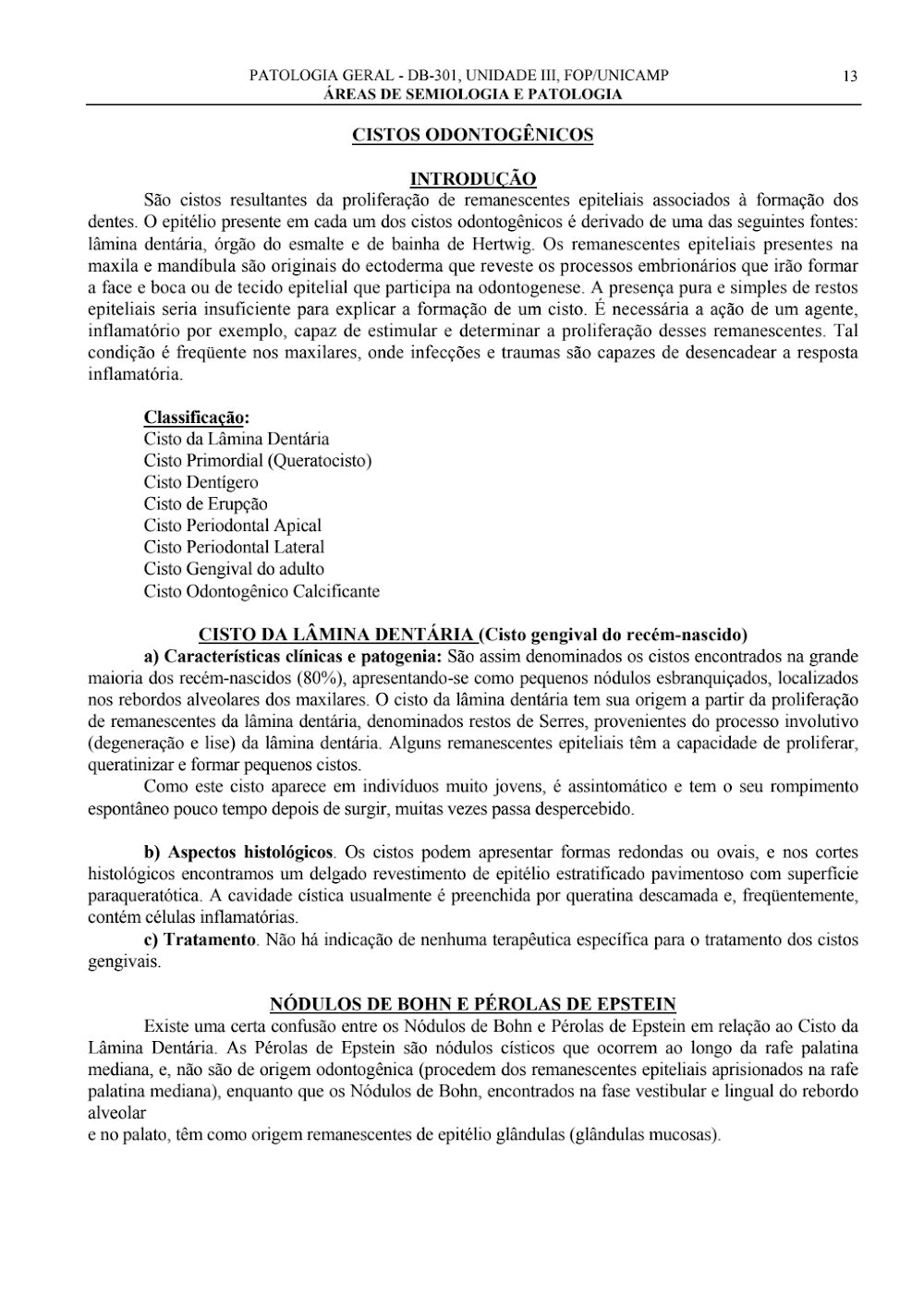 Cistos Odontogênicos: Classificação e Patogenia FOP/UNICAMP