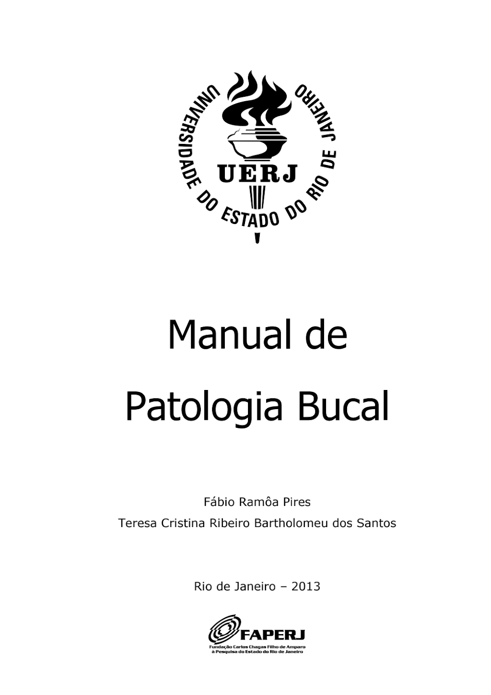 Manual de Patologia Bucal da UERJ | Fábio Pires e Teresa Santos