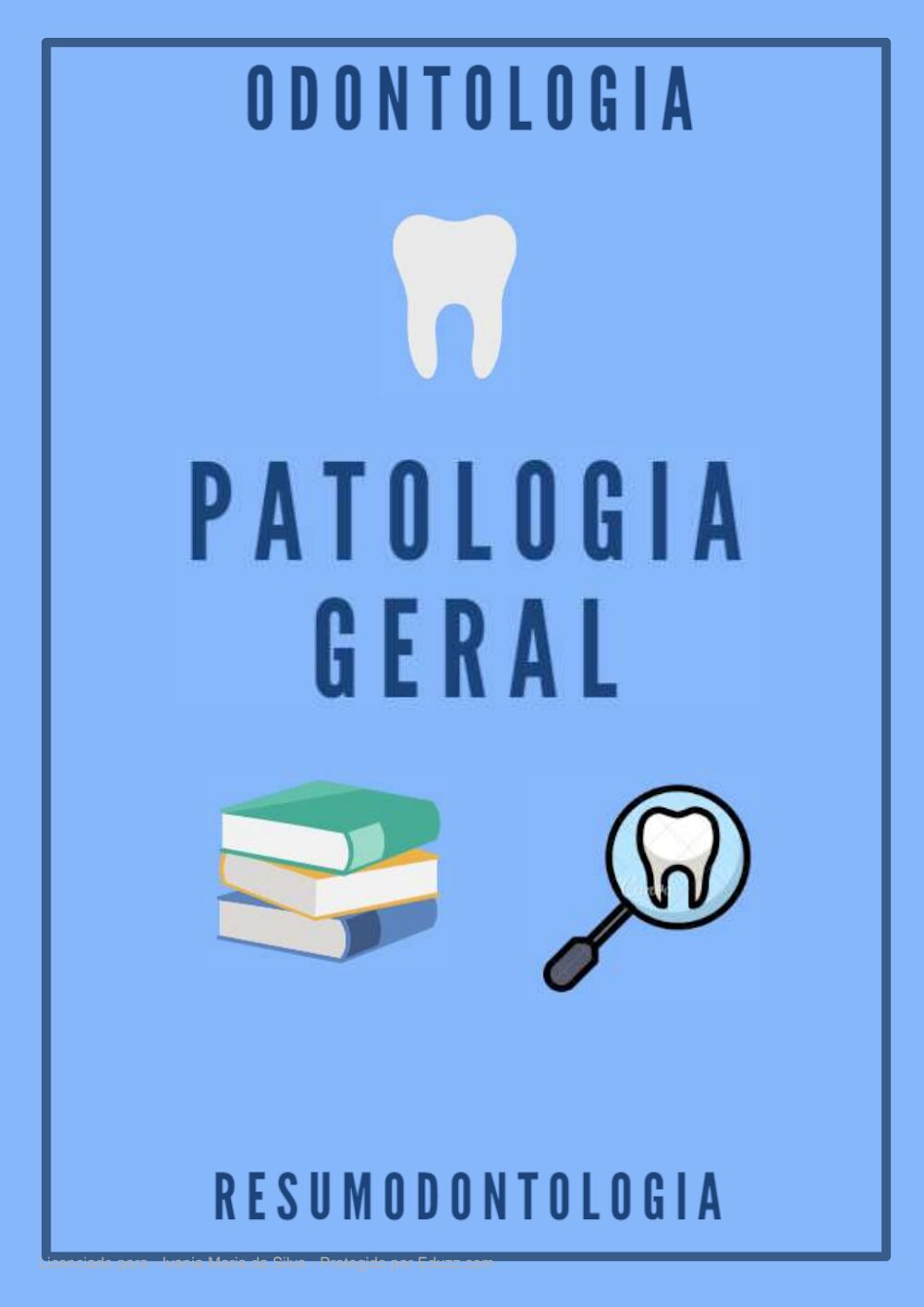 Patologia Geral em Odontologia: Resumo Completo