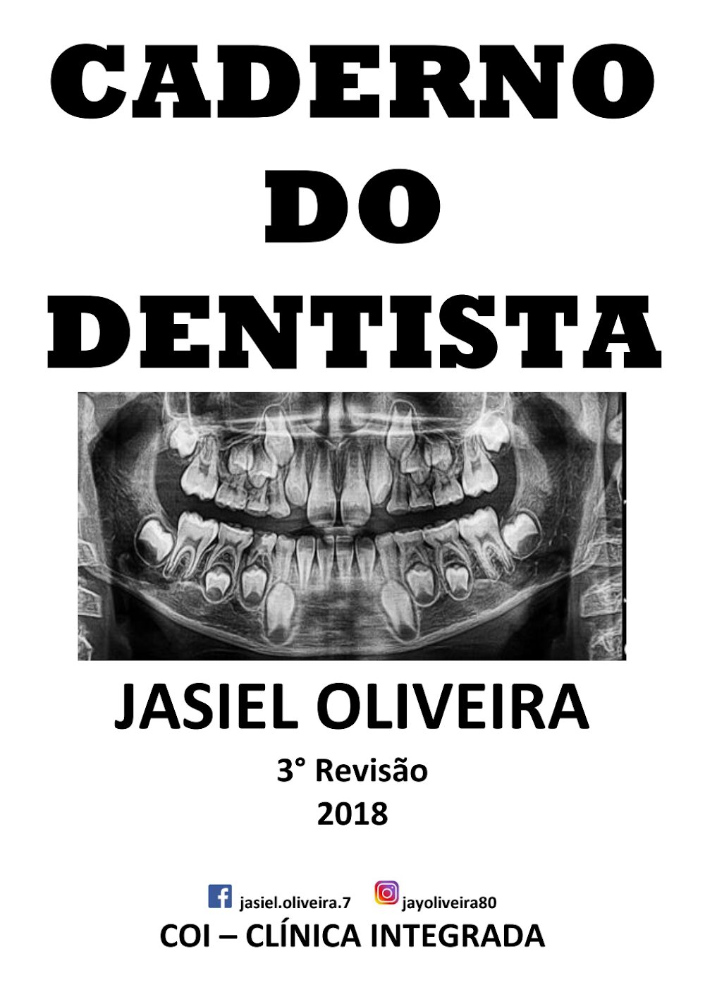 Caderno do Dentista Jasiel Oliveira – 3ª Revisão (2018)