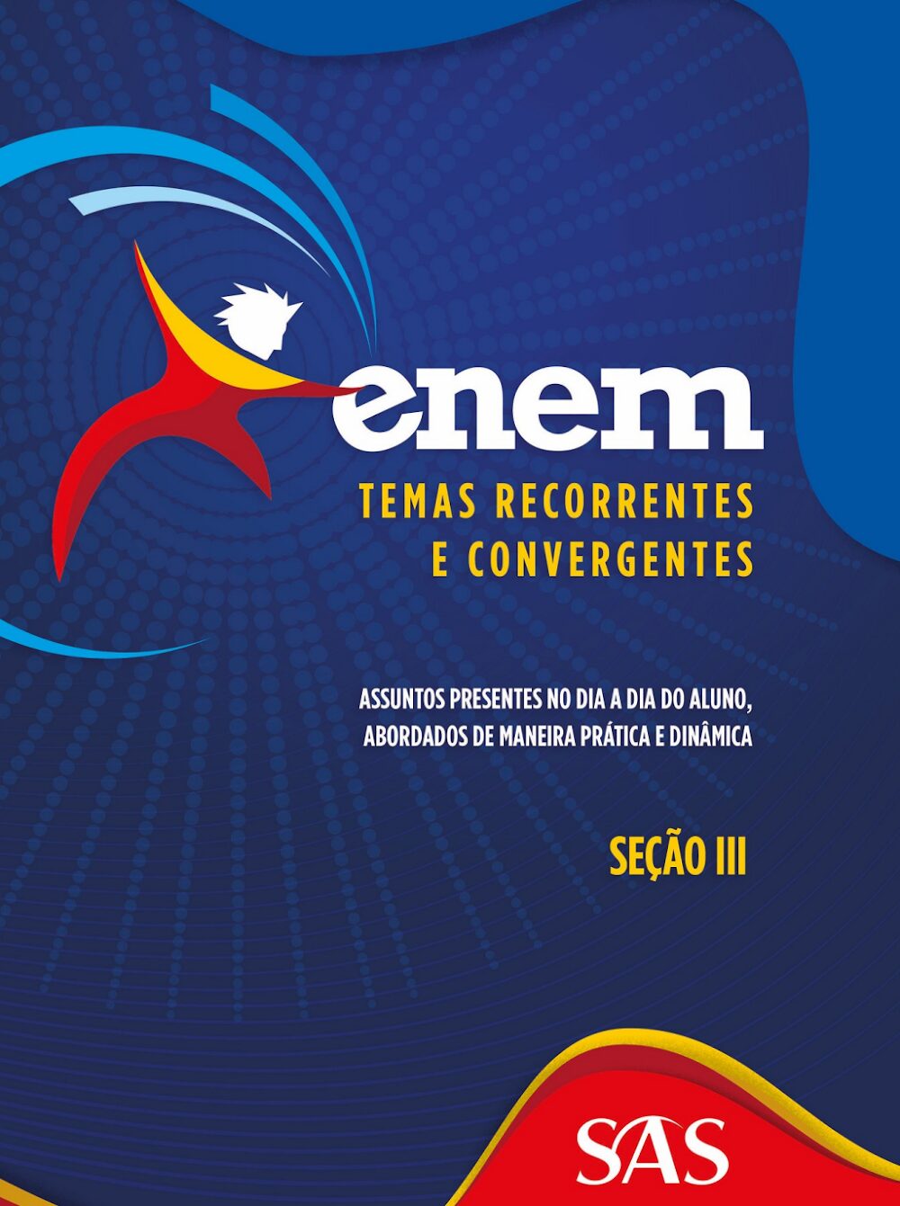 ENEM: Temas Recorrentes e Convergentes – Seção 3 (SAS)