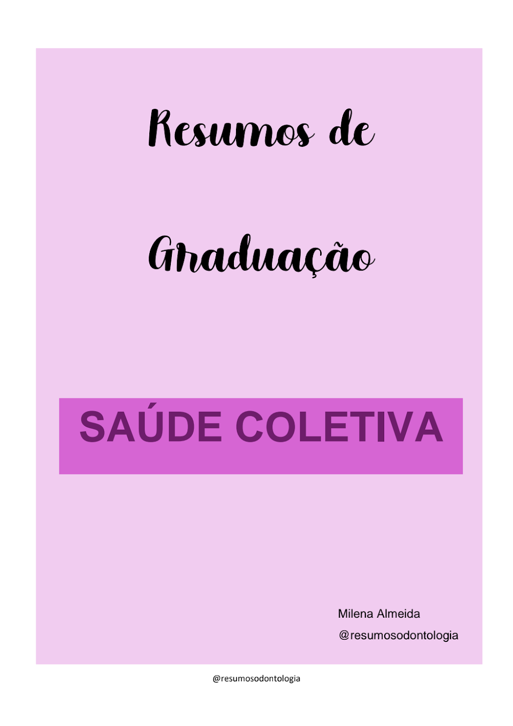 Resumos de Graduação: Saúde Coletiva em Odontologia