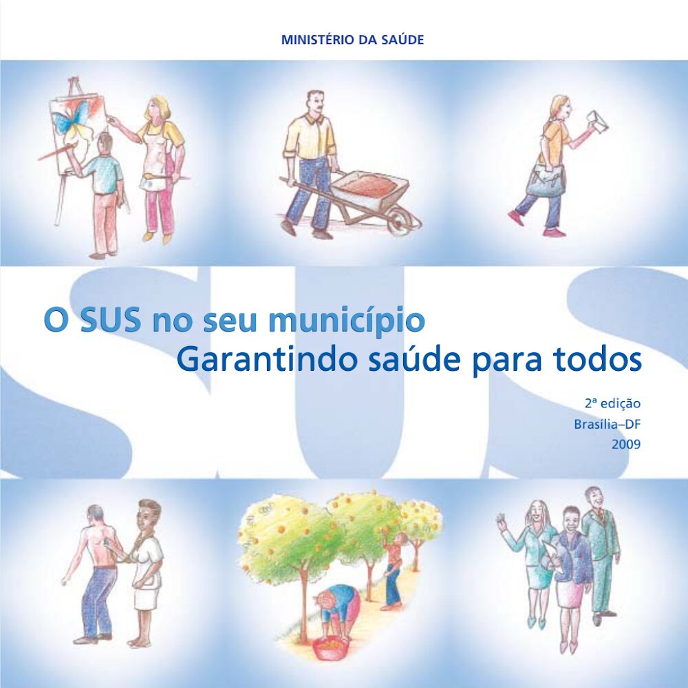O SUS no Município: Saúde para Todos (2009)