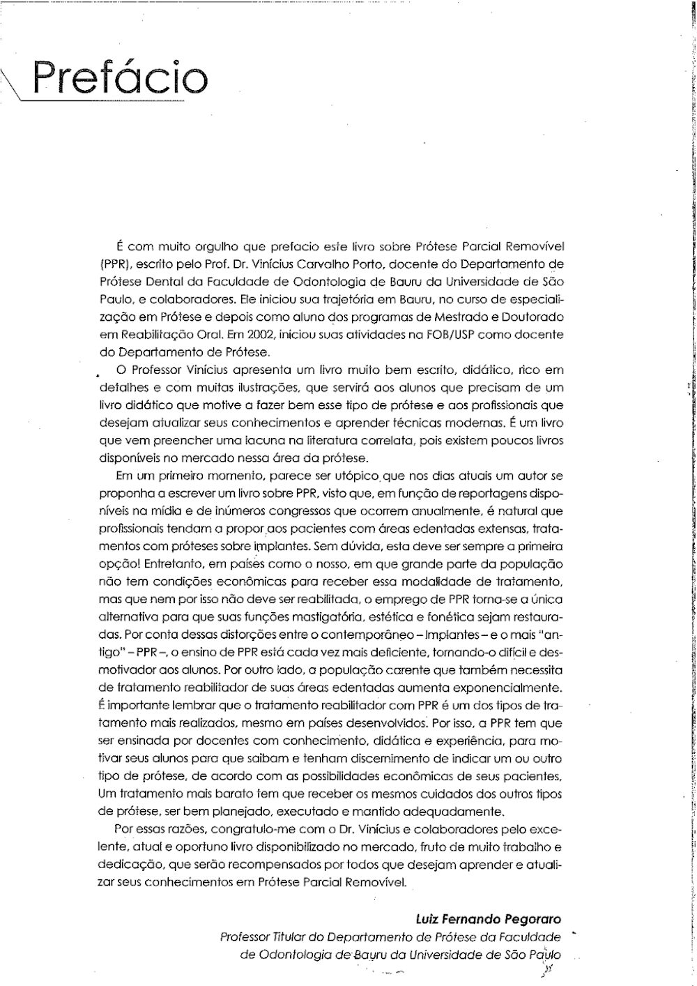 PROTESE PARCIAL REMOVIVEL: PORTO, VINICIUS CARVALHO