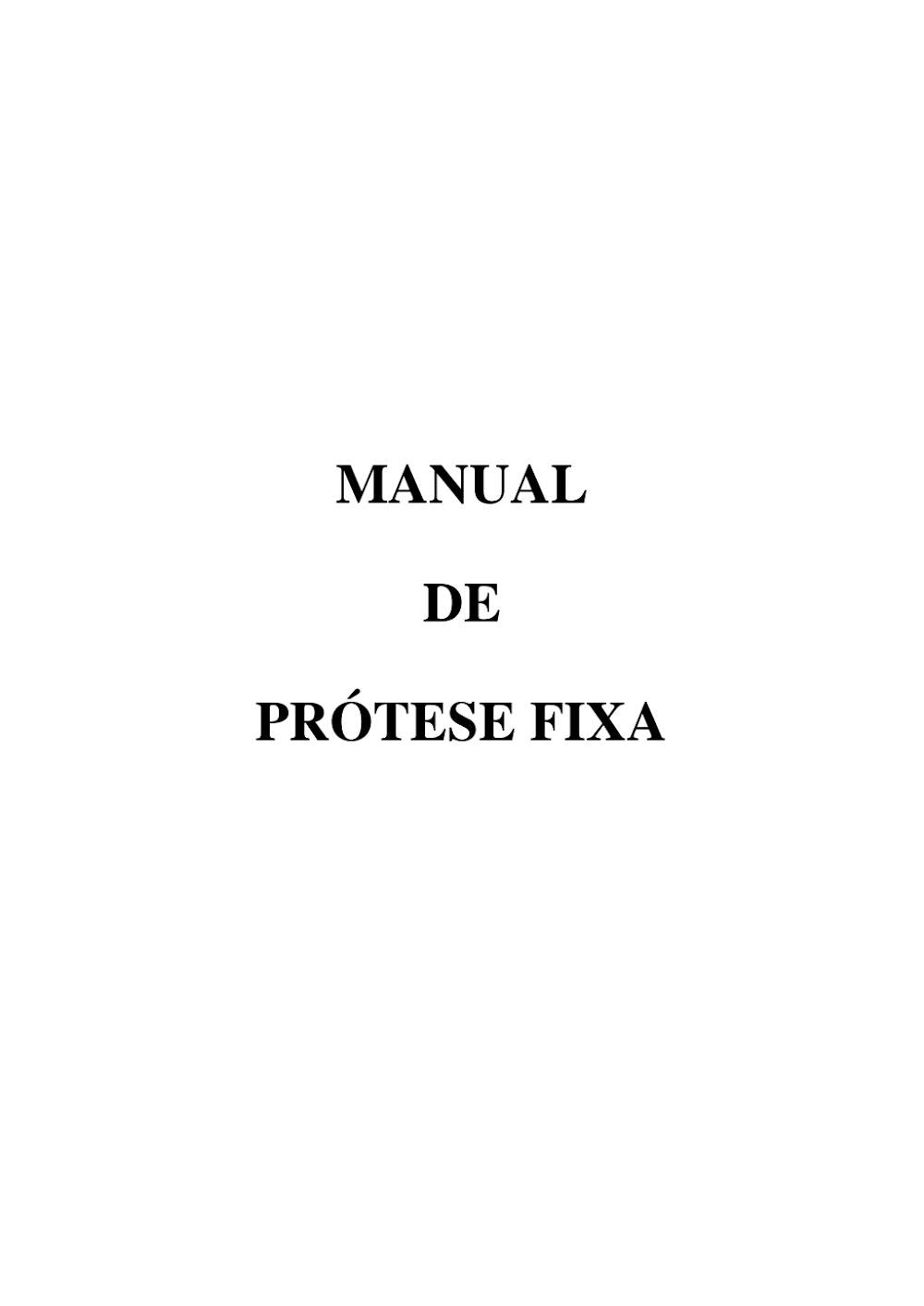 Manual de Prótese Fixa: Guia Completo para Restaurações Dentárias