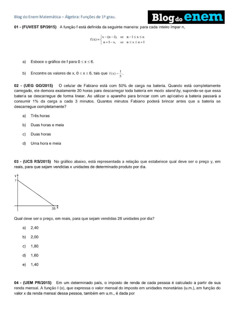 Exercícios de Funções de 1º Grau: FUVEST, UEG, UCS e UEM