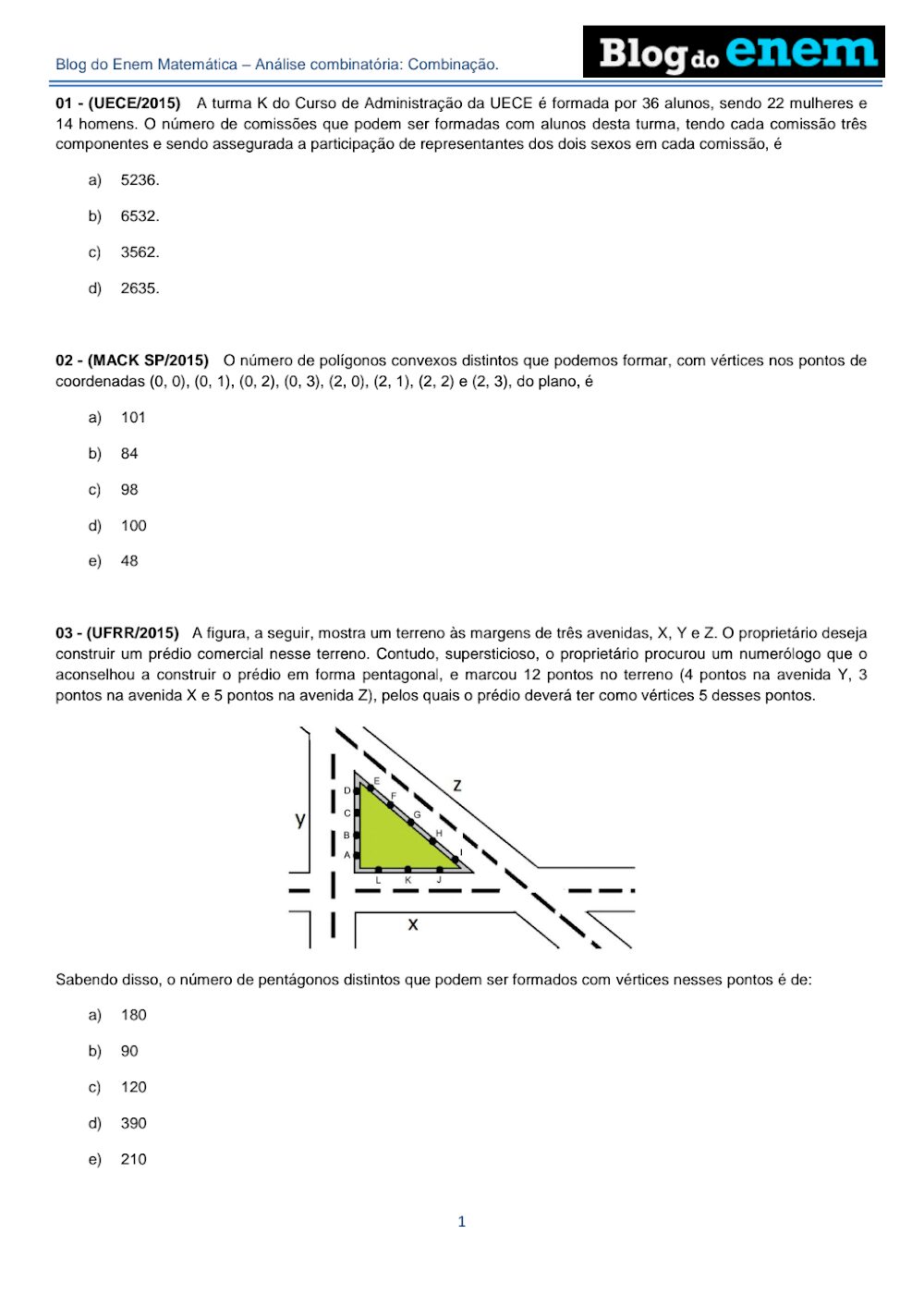 Exercícios de Análise Combinatória: Combinação (ENEM e 2015)