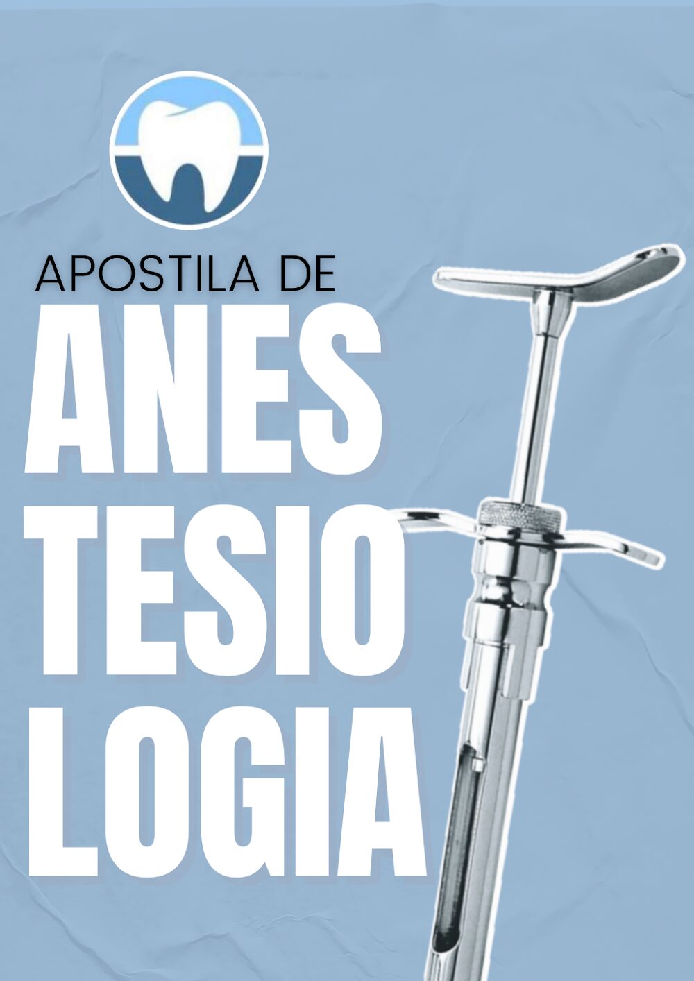 Apostila de Anestesiologia com Seringa Carpule